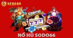 Sảnh Nổ Hũ PP Sodo66: Khám Phá Thế Giới Giải Trí Mới 1 Sảnh Nổ Hũ PP Sodo66: Khám Phá Thế Giới Giải Trí Mới